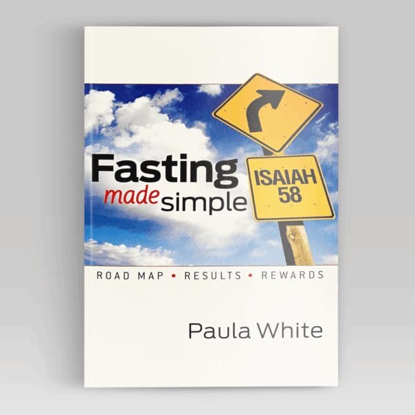 Fasting Made Simple book – Christian fasting guide from Paula White Ministries