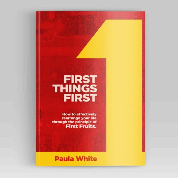 First Things First paperback book – spiritual priorities guide from Paula White Ministries