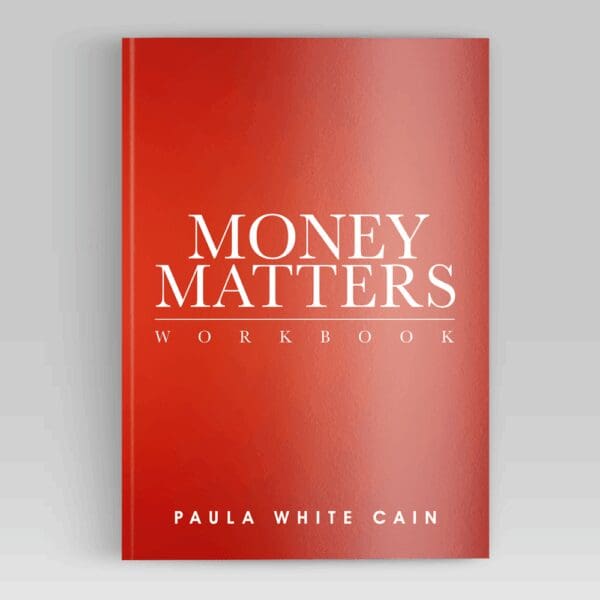 Money Matters Workbook by Paula White – biblical financial principles resource from Paula White Ministries